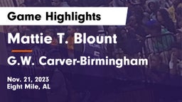 Mattie T. Blount  vs G.W. Carver-Birmingham  Game Highlights - Nov. 21, 2023