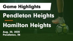 Pendleton Heights  vs Hamilton Heights Game Highlights - Aug. 20, 2020