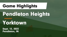 Pendleton Heights  vs Yorktown  Game Highlights - Sept. 13, 2023