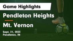 Pendleton Heights  vs Mt. Vernon  Game Highlights - Sept. 21, 2023