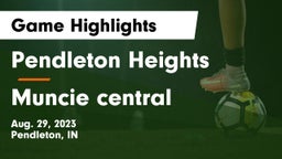 Pendleton Heights  vs Muncie central Game Highlights - Aug. 29, 2023