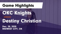 OKC Knights vs Destiny Christian  Game Highlights - Dec. 28, 2020