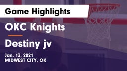 OKC Knights vs Destiny jv Game Highlights - Jan. 13, 2021