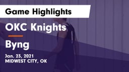 OKC Knights vs Byng  Game Highlights - Jan. 23, 2021