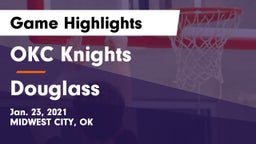 OKC Knights vs Douglass  Game Highlights - Jan. 23, 2021