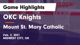 OKC Knights vs Mount St. Mary Catholic  Game Highlights - Feb. 2, 2021