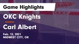 OKC Knights vs Carl Albert   Game Highlights - Feb. 13, 2021