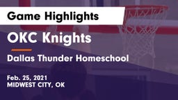 OKC Knights vs Dallas Thunder Homeschool  Game Highlights - Feb. 25, 2021