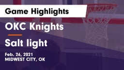 OKC Knights vs Salt light Game Highlights - Feb. 26, 2021