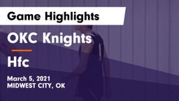 OKC Knights vs Hfc Game Highlights - March 5, 2021