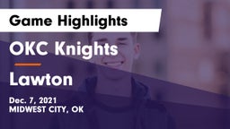 OKC Knights vs Lawton   Game Highlights - Dec. 7, 2021