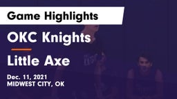 OKC Knights vs Little Axe  Game Highlights - Dec. 11, 2021