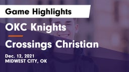 OKC Knights vs Crossings Christian  Game Highlights - Dec. 12, 2021