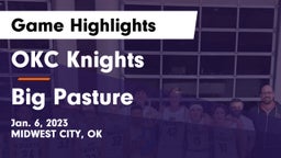 OKC Knights vs Big Pasture  Game Highlights - Jan. 6, 2023