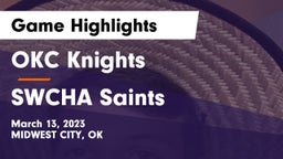 OKC Knights vs SWCHA Saints Game Highlights - March 13, 2023
