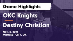 OKC Knights vs Destiny Christian  Game Highlights - Nov. 8, 2023