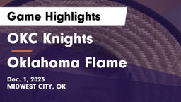 OKC Knights vs Oklahoma Flame Game Highlights - Dec. 1, 2023