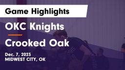 OKC Knights vs Crooked Oak  Game Highlights - Dec. 7, 2023