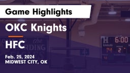 OKC Knights vs HFC Game Highlights - Feb. 25, 2024