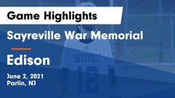 Sayreville War Memorial  vs Edison  Game Highlights - June 2, 2021