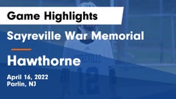 Sayreville War Memorial  vs Hawthorne  Game Highlights - April 16, 2022