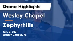 Wesley Chapel  vs Zephyrhills  Game Highlights - Jan. 8, 2021