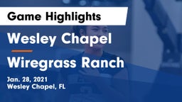Wesley Chapel  vs Wiregrass Ranch Game Highlights - Jan. 28, 2021