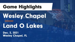 Wesley Chapel  vs Land O Lakes Game Highlights - Dec. 2, 2021
