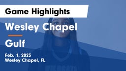 Wesley Chapel  vs Gulf  Game Highlights - Feb. 1, 2023