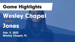 Wesley Chapel  vs Jones  Game Highlights - Feb. 9, 2023
