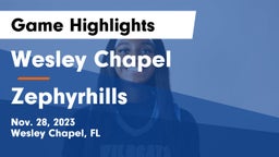 Wesley Chapel  vs Zephyrhills Game Highlights - Nov. 28, 2023