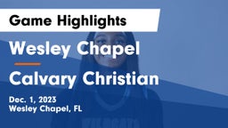 Wesley Chapel  vs Calvary Christian  Game Highlights - Dec. 1, 2023