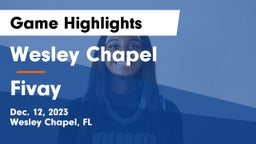 Wesley Chapel  vs Fivay Game Highlights - Dec. 12, 2023