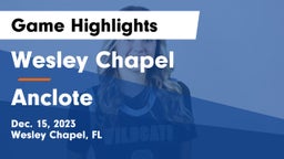 Wesley Chapel  vs Anclote  Game Highlights - Dec. 15, 2023
