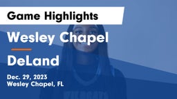 Wesley Chapel  vs DeLand  Game Highlights - Dec. 29, 2023