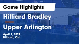 Hilliard Bradley  vs Upper Arlington  Game Highlights - April 1, 2024