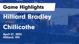 Hilliard Bradley  vs Chillicothe  Game Highlights - April 27, 2024