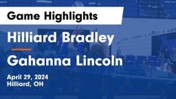 Hilliard Bradley  vs Gahanna Lincoln  Game Highlights - April 29, 2024