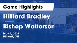 Hilliard Bradley  vs Bishop Watterson  Game Highlights - May 2, 2024