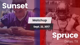 Matchup: Sunset  vs. Spruce  2017