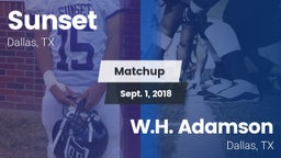 Matchup: Sunset  vs. W.H. Adamson  2018