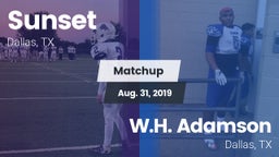 Matchup: Sunset  vs. W.H. Adamson  2019