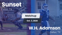 Matchup: Sunset  vs. W.H. Adamson  2020