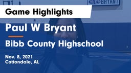 Paul W Bryant  vs Bibb County Highschool Game Highlights - Nov. 8, 2021