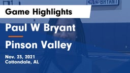 Paul W Bryant  vs Pinson Valley  Game Highlights - Nov. 23, 2021