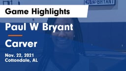 Paul W Bryant  vs Carver  Game Highlights - Nov. 22, 2021