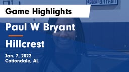 Paul W Bryant  vs Hillcrest  Game Highlights - Jan. 7, 2022