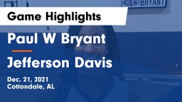 Paul W Bryant  vs Jefferson Davis  Game Highlights - Dec. 21, 2021