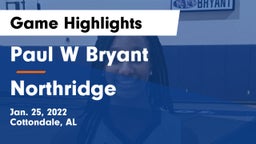 Paul W Bryant  vs Northridge  Game Highlights - Jan. 25, 2022