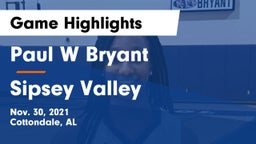 Paul W Bryant  vs Sipsey Valley  Game Highlights - Nov. 30, 2021